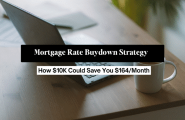 Mortgage Rate Buydown Strategy: How $10K Could Save You $164/Month